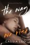 [The Story Of Us 03] • The Way We Rise